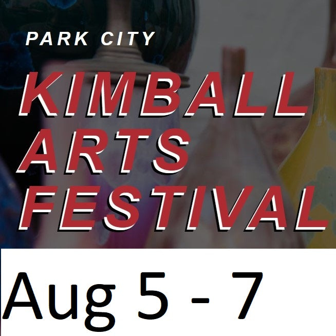 Kimball Arts Festival Aug 5 - 7