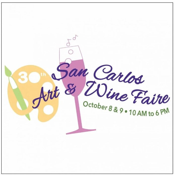 San Carlos Art & Wine Faire Oct 8 - 9